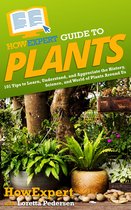 HowExpert Guide to Plants