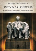 Lincoln as I knew him