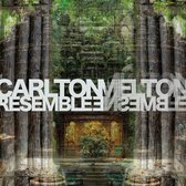Carlton Melton - Resemble Ensemble (CD)
