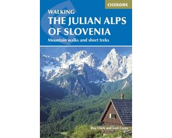 Cicerone Walking the Julian Alps Of Slovenia