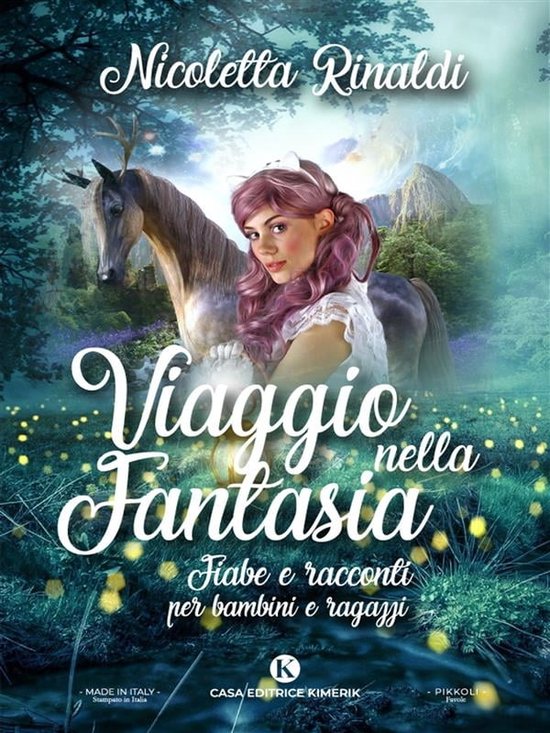 Viaggio nella fantasia (ebook), Nicoletta Rinaldi 9791254662526