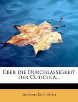 Ber Die Durchl Ssigkeit Der Cuticula...