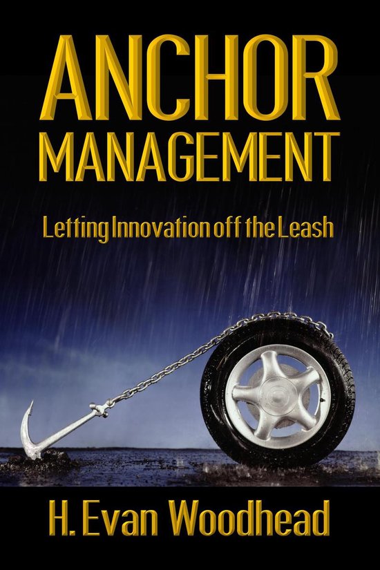Anchor Management: Letting Innovation off the Leash - cover