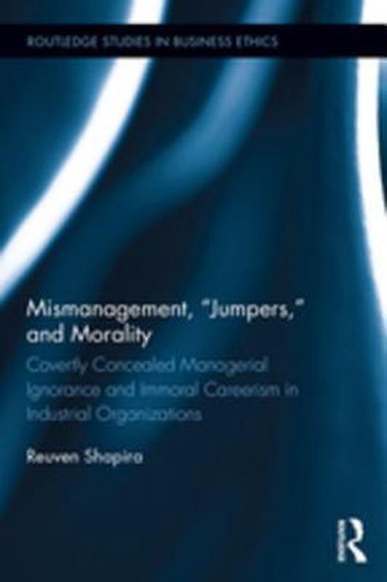 Routledge Studies in Business Ethics - Mismanagement, “Jum ... - cover