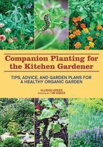 Companion Planting for the Kitchen Gardener