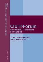 CIUTI-Forum. New Needs, Translators & Programs