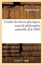 L'Unite Des Forces Physiques, Essai de Philosophie Naturelle