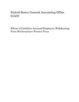 Effects of Liabilities Assessed Employers Withdrawing from Multiemployer Pension Plans