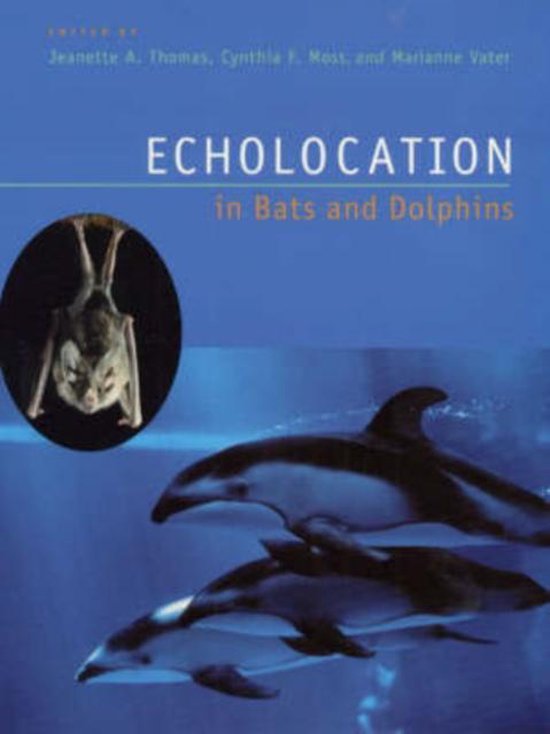 Echolocation in Bats and Dolphins 9780226795997 A. Thomas