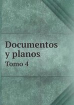 Documentos y planos Tomo 4