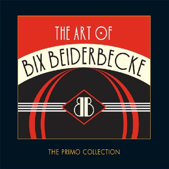 The Art Of Bix Beiderbecke
