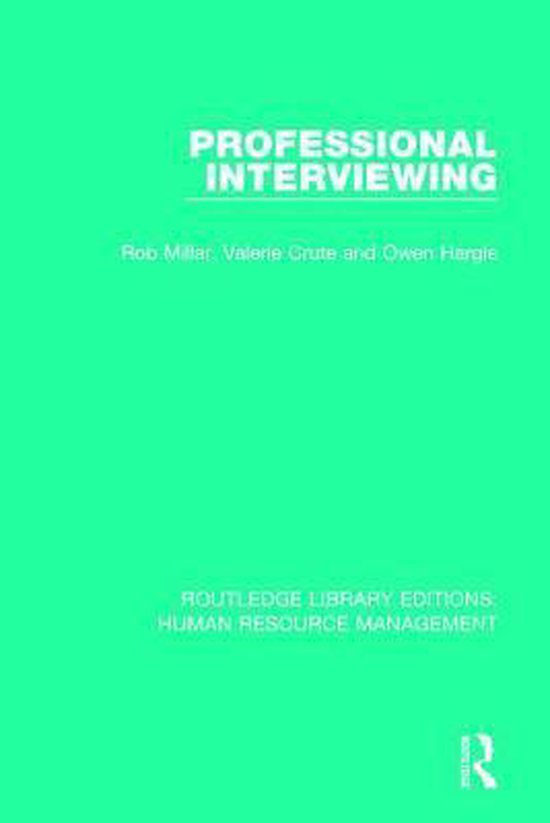 Routledge Library Editions: Human Resource Management- Professional Interviewing