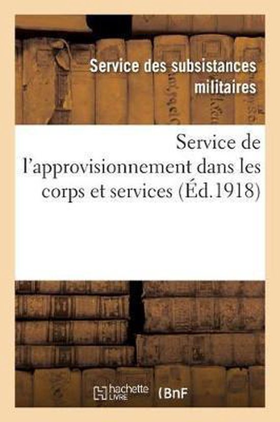 Service de l'Approvisionnement Dans Les Corps Et Services