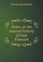 Notes on the natural history of East Finmark