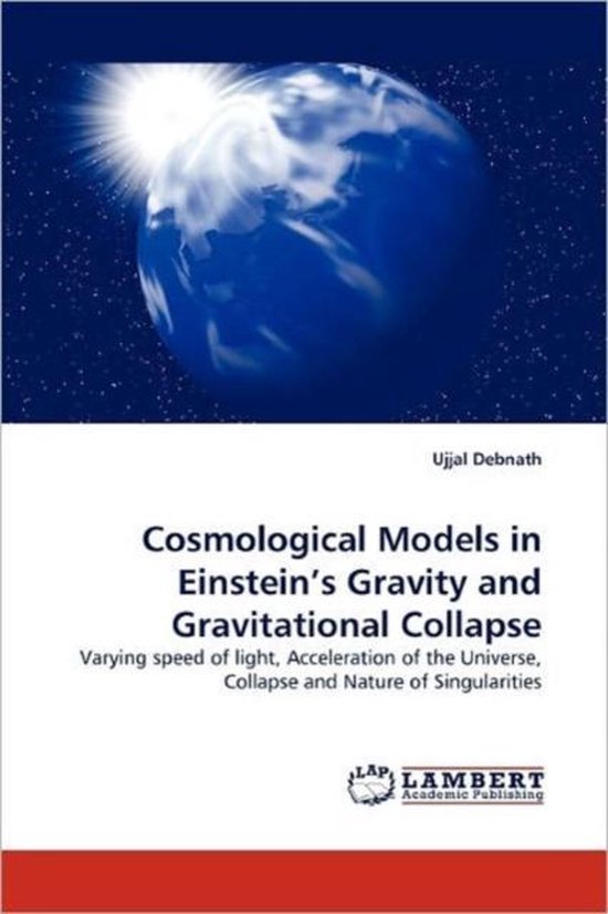 Cosmological Models in Einstein's Gravity and Gravitational Collapse ...