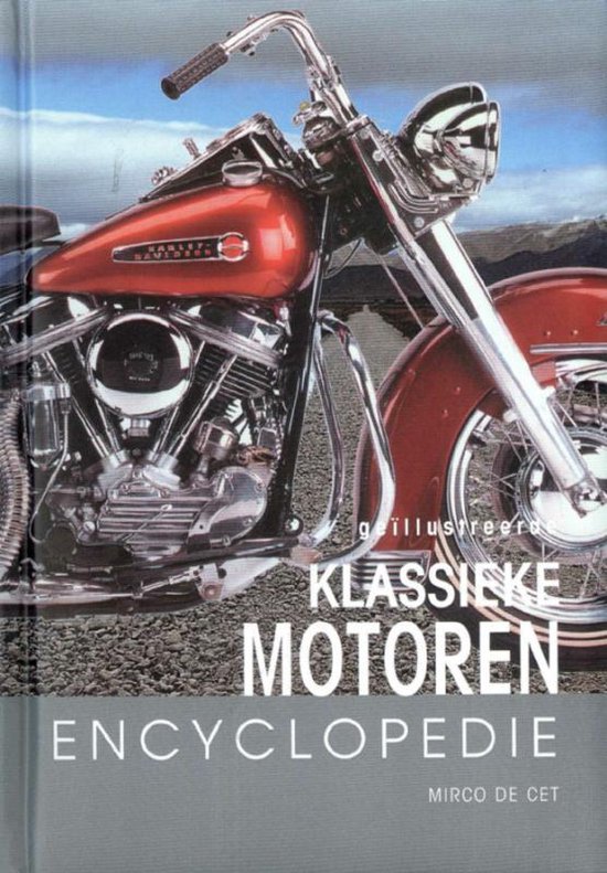 Geillustreerde Klassieke Motoren Encyclopedie - Mirco de Cet | Respetofundacion.org