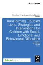 International Perspectives on Inclusive Education 2 - Transforming Troubled Lives