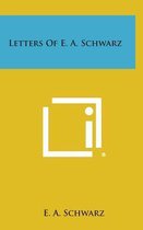 Letters of E. A. Schwarz