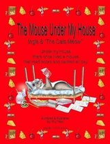 The Mouse Under My House - Ingle & "The Cats Meow"