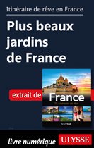Guide de voyage - Itinéraire de rêve en France - Plus beaux jardins de France