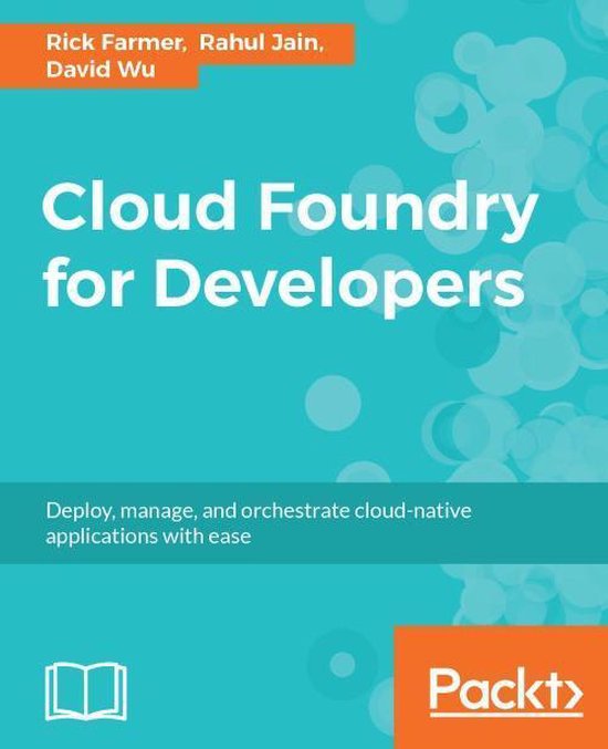 Cloud Foundry for Developers (ebook), Rick Farmer | 9781788396578 ...