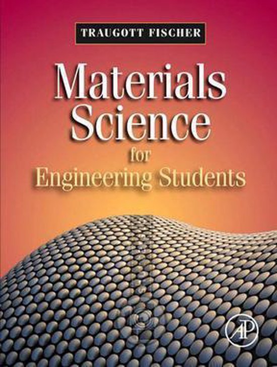 Materials Science for Engineering Students (ebook), Traugott Fischer
