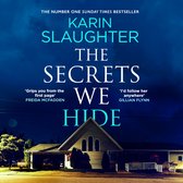 Boekomslag: 'The Secrets We Hide' van Karin Slaughter, tegen een nachtelijke achtergrond met een verlicht huis.