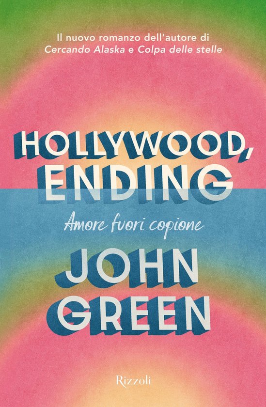 Couverture de livre sur fond pastel. Titre : Hollywood, Ending. Auteur : John Green.