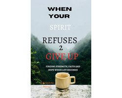 A N ANK - When Your Spirit Refuses 2 Give You