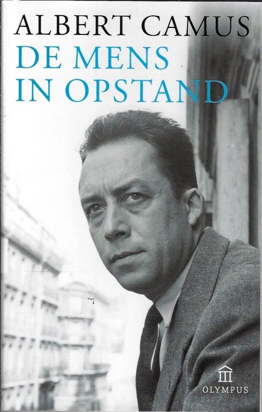 Boekomslag van "De mens in opstand" met een zwart-witfoto van Albert Camus.