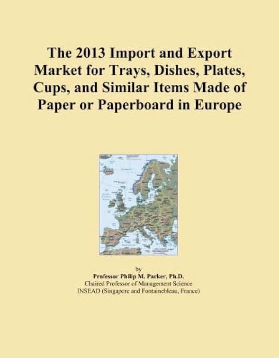 2013 Import and Export Market for Trays, Dishes, Plates, Cups, and Similar Items Made of Paper or Paperboard in Europe
