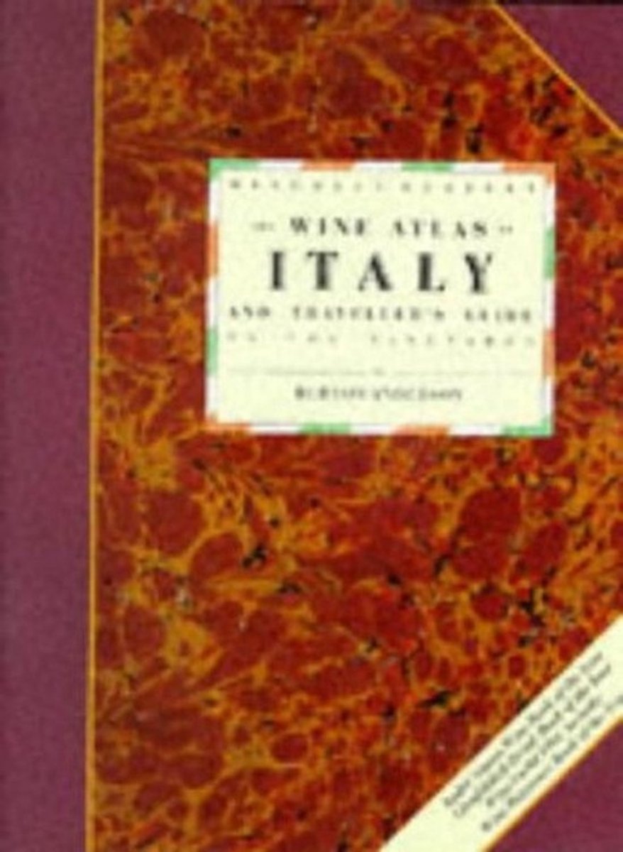 Wijnatlas van Italië - Wijngebieden, Wijngaarden en Wijnspecialiteiten