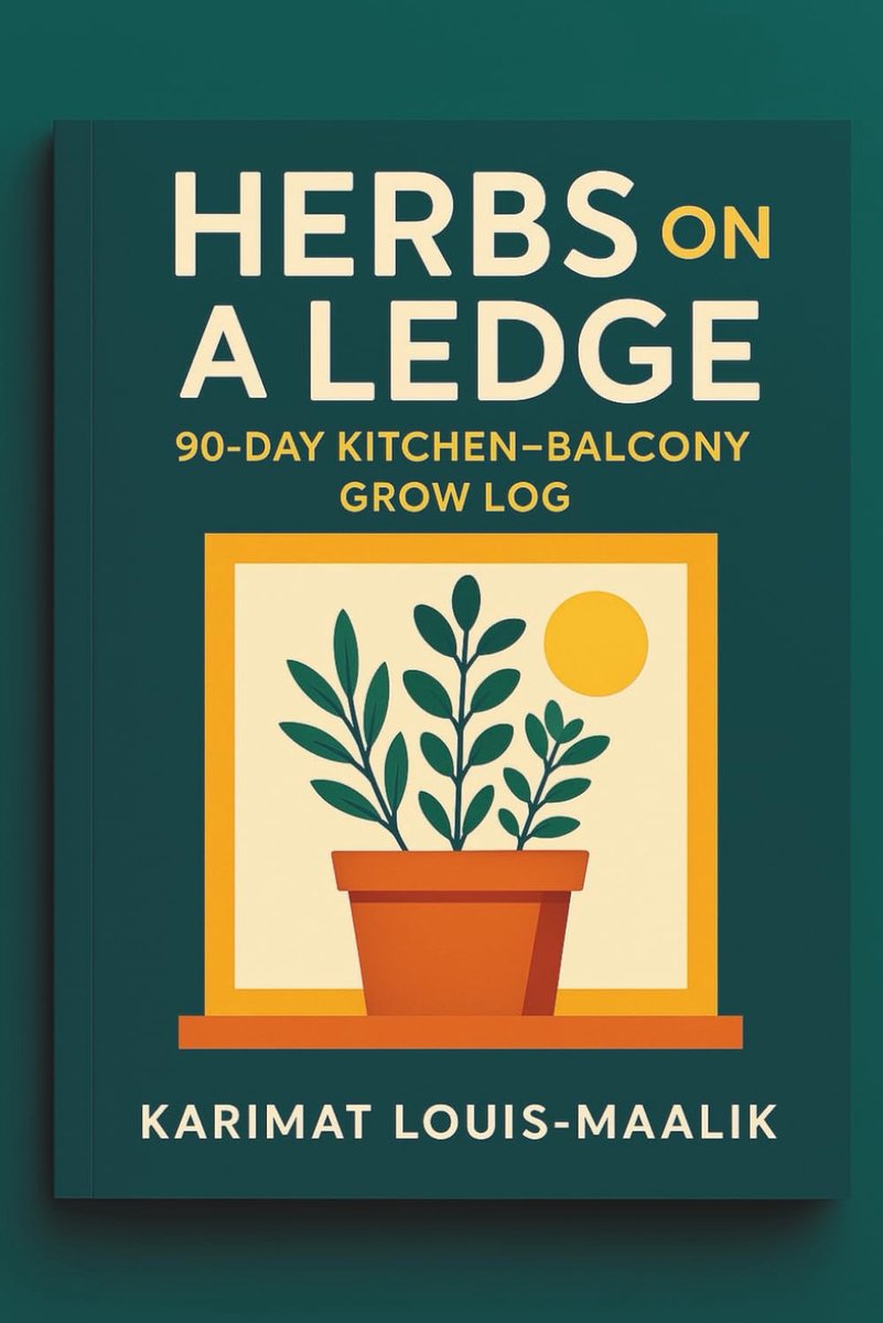 Herbs on a Ledge: 90-Day Kitchen-Balcony Grow Log: A Guided Journal for Growing Fresh Herbs in Small Spaces - ShopVlot