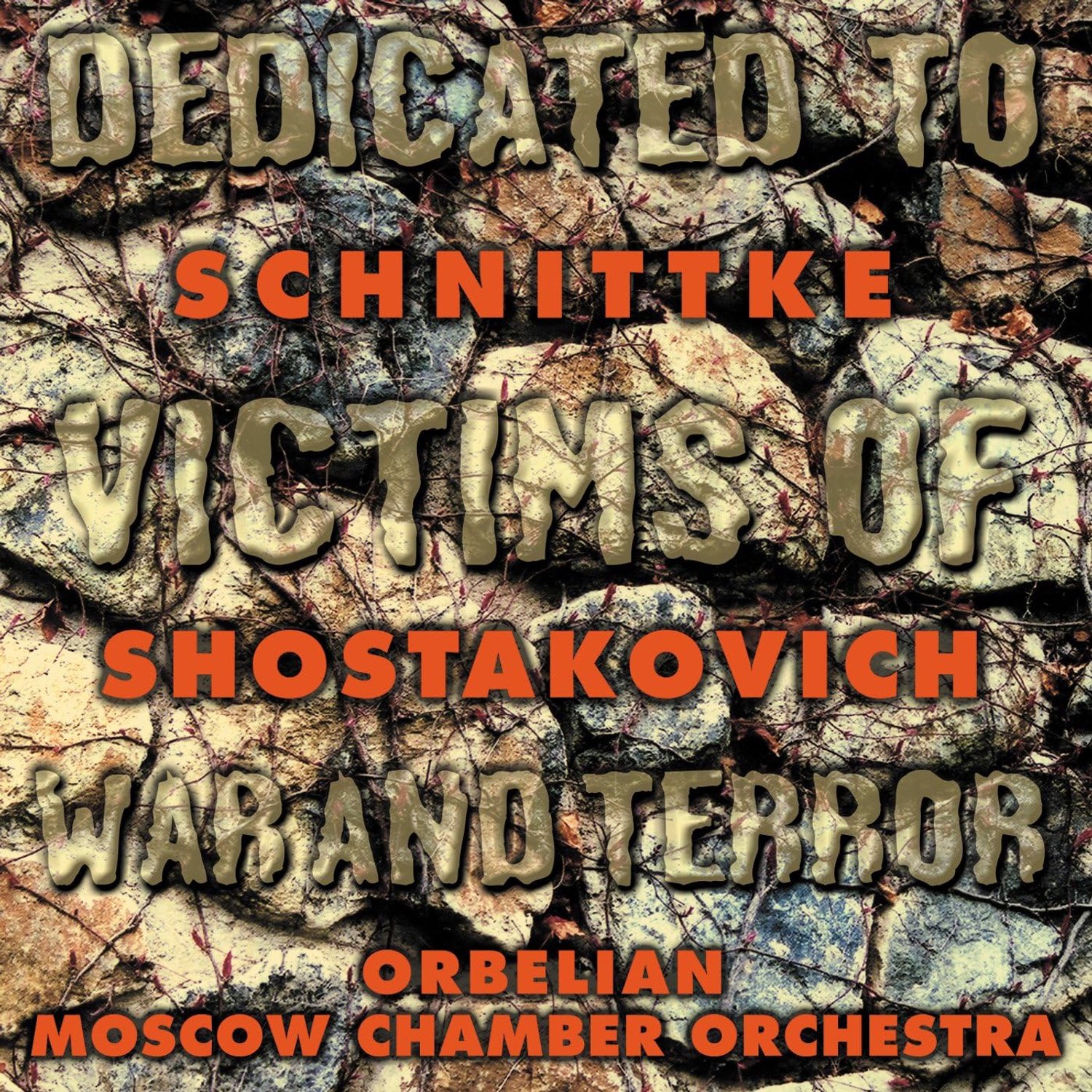 Moscow Chamber Orchestra - Dedicated, Victims Of War & Terror