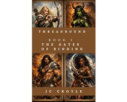 Threadbound 1 - Threradbound Book I: The Gates of Binding