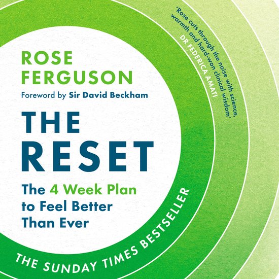 Boekomslag van 'The Reset' met de tekst 'ROSE FERGUSON THE RESET The 4 Week Plan to Feel Better Than Ever' en 'THE SUNDAY TIMES BESTSELLER'.