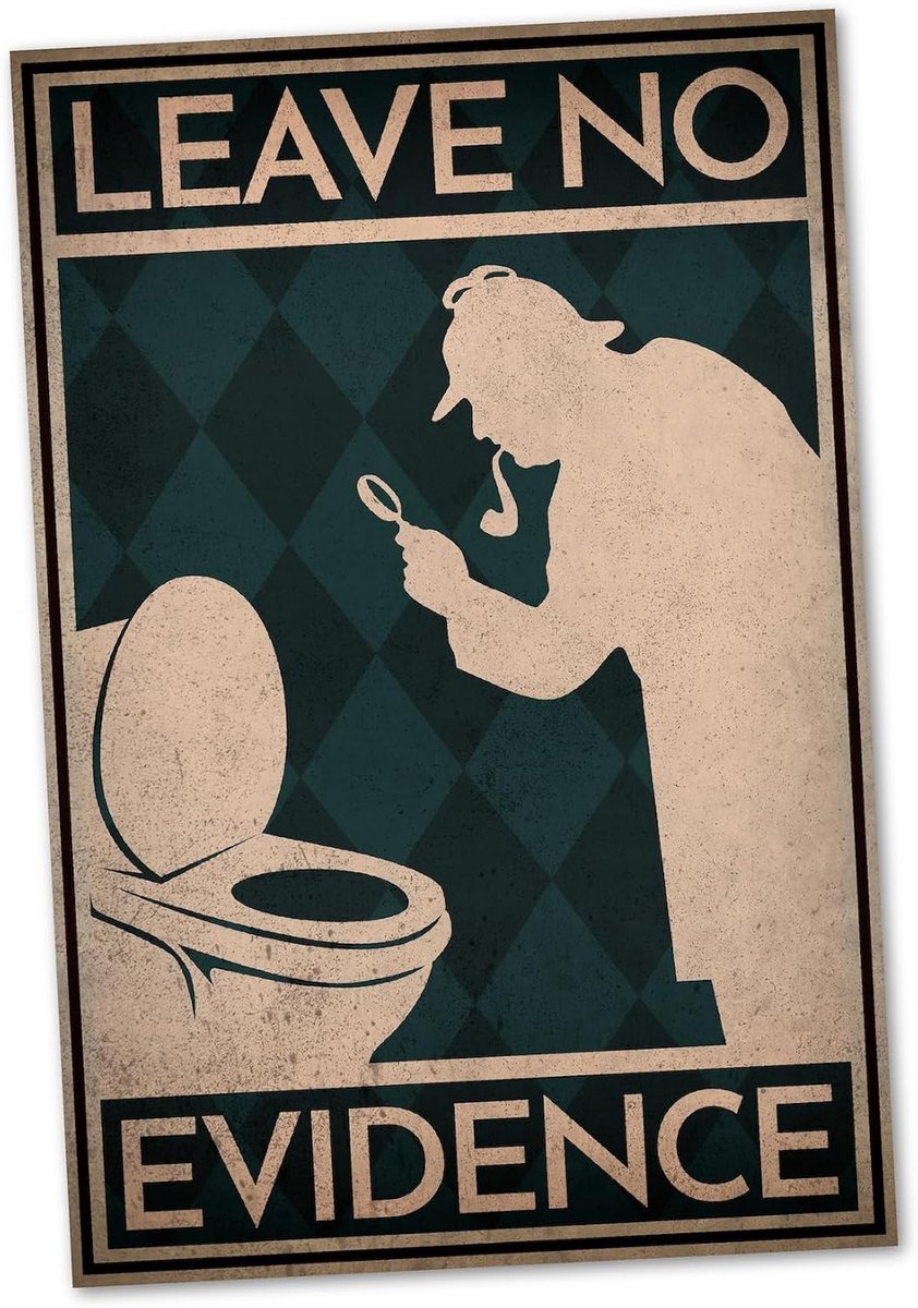 No Evidence bord grappig cadeau-idee - voor toilet en badkamers - 20x30cm Forex in 3mm dikte