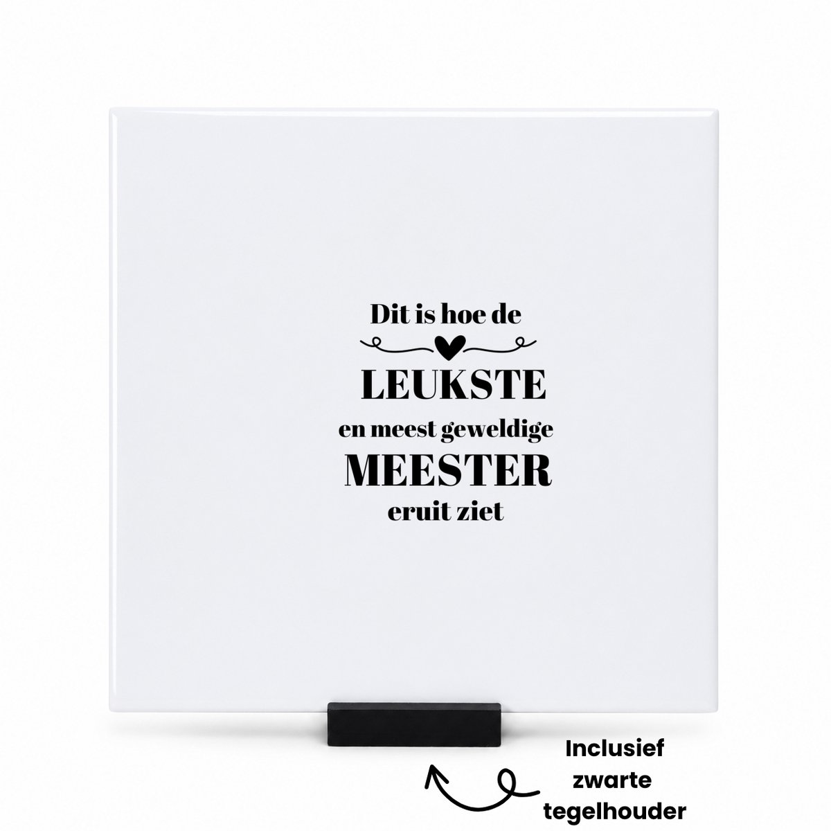 Hacebo dit is hoe de leukste en meest geweldige meester eruit ziet tegeltje met tegelhouder - meest leukste leraar - tegeltjes met tekst - verjaardag - cadeautje voor meester - meester artikelen - kado - geschenk - spreuktegels - 15x15 CM Wit
