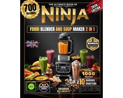 THE ULTIMATE BOOK OF NINJA FOODI BLENDER AND SOUP MAKER 2 IN 1: Over 700 Easy and Simple Recipes for Beginners and - ShopVlot