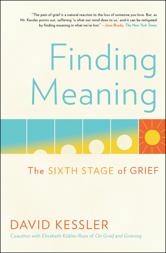 Finding Meaning The Sixth Stage of Grief - cover