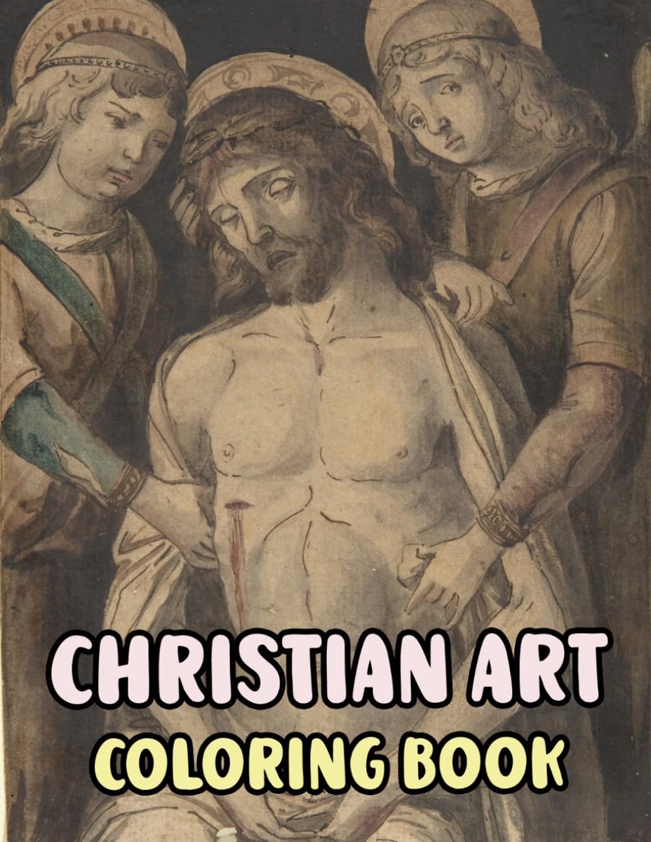 Art Coloring Book: Colouring Pages Of Real Religious Paintings Holy Bible Stories Jesus Christ Mary Portrait Catholic Angel Pope Spirit ... Easy Fun Mindful Relaxation & Stress Relief