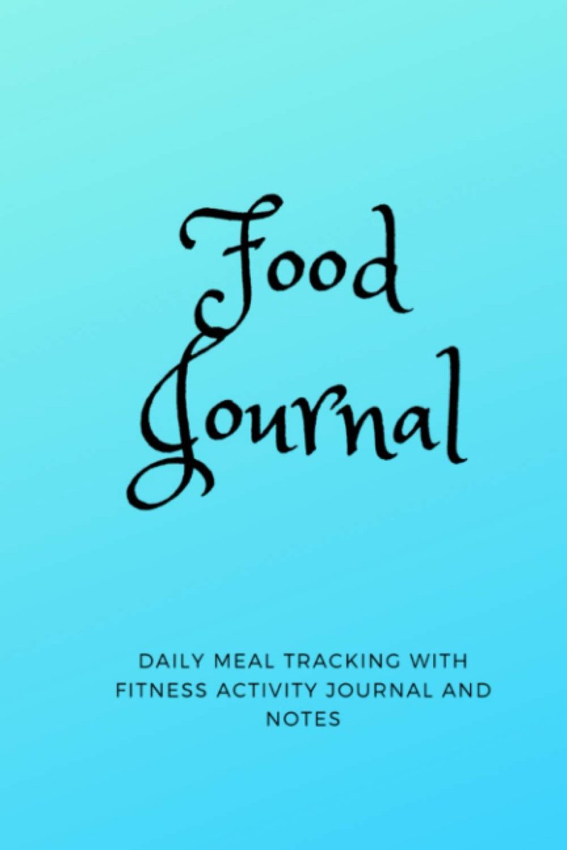 Journal - Daily Meal Tracking with Fitness Activity Journal and Notes: Food Journal for Tracking Meals and Activities | Food Journal for ... Meal and Activity Planner for Weight Loss