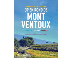 Genieten en fietsen op en rond de Mont Ventoux