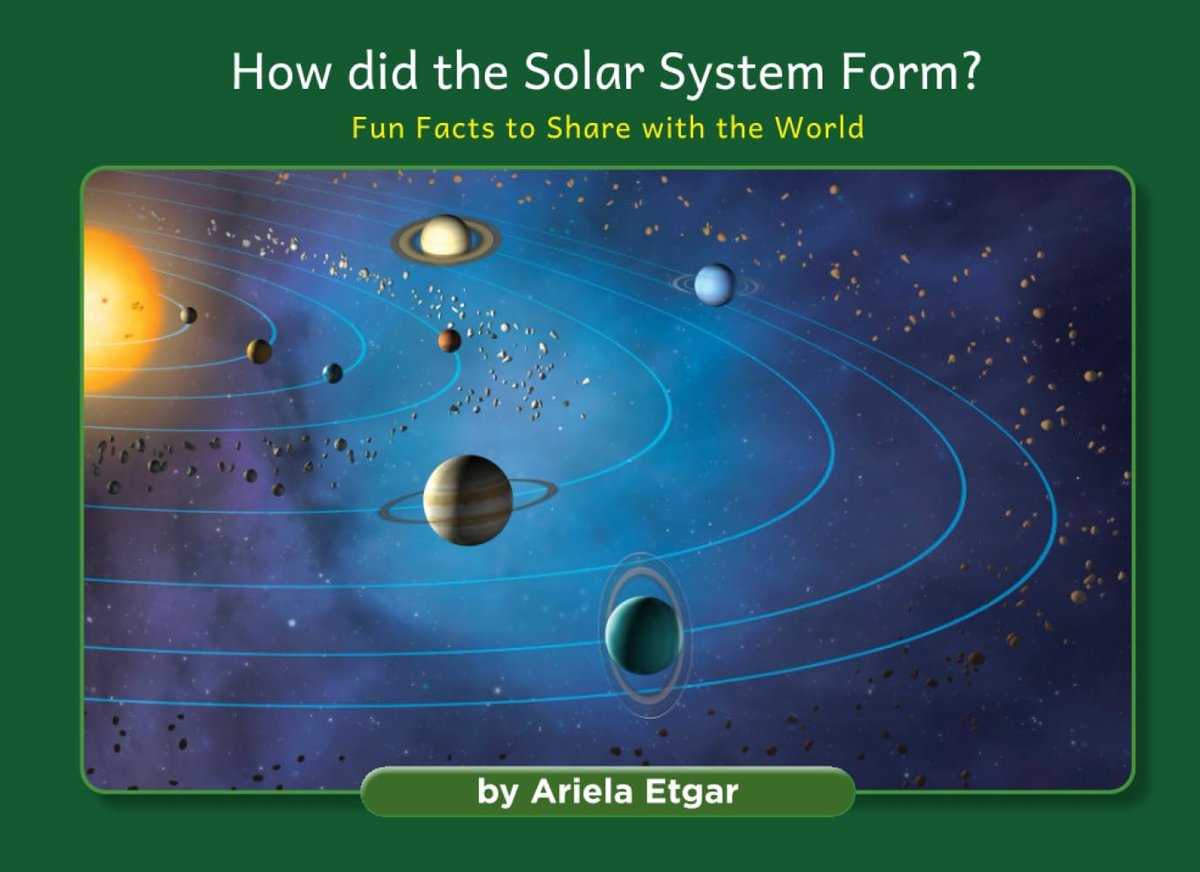 Did the Solar System Form?: Fun Facts to Share with the World