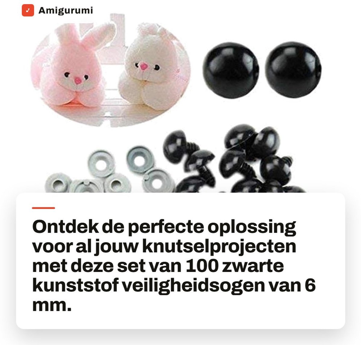 Dailygoods- Veiligheidsogen 6 mm - 100 Stuks - Kunststof - Poppenogen - Veiligheidsneusjes - Vulling voor knuffels - Hoogwaardig materiaal