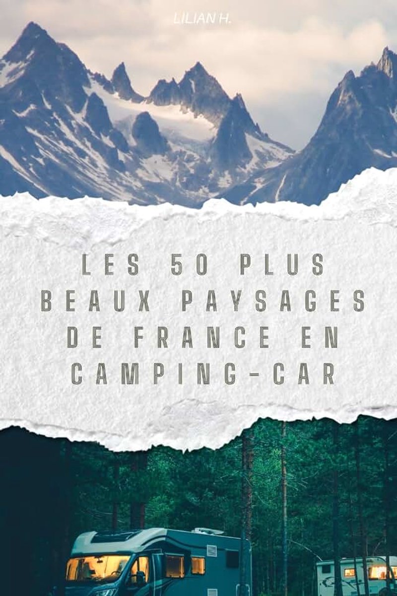 50 Plus Beaux paysages de france en Camping-Car