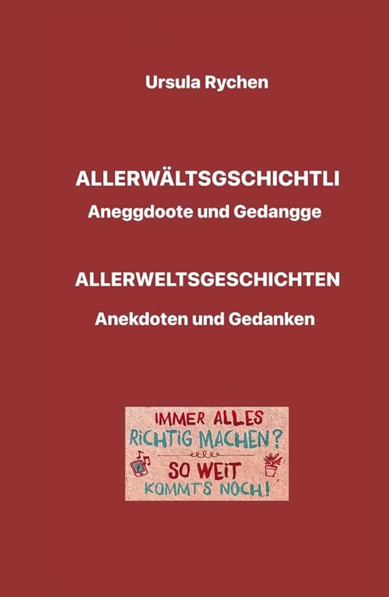 / ALLERWELTSGESCHICHTEN: Aneggdoote und Gedangge / Anekdoten und Gedanken
