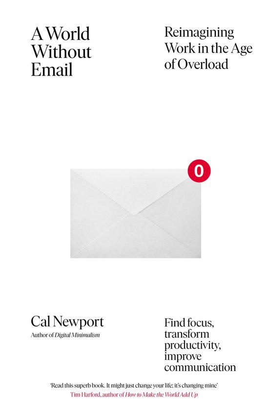 Een witte envelop met een rode cirkel met het cijfer 0 erop, onder de titel 'A World Without Email'.