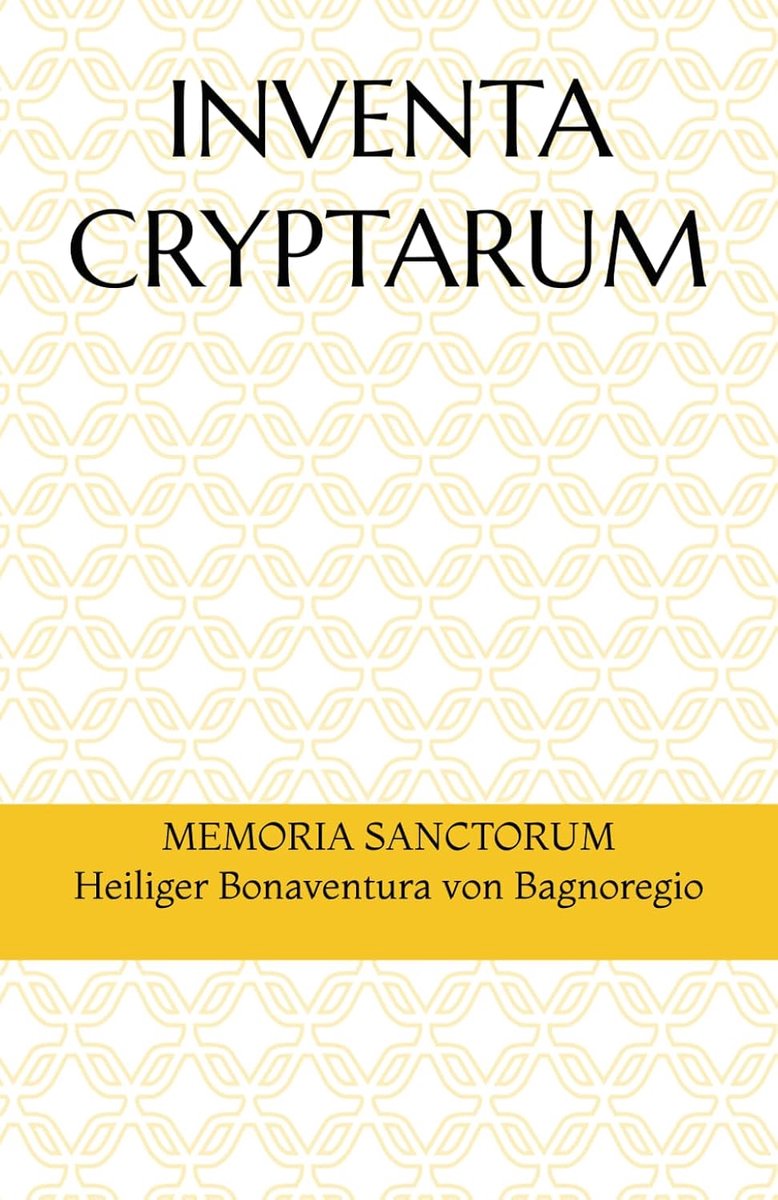 SnelShoppen - INSTANTE GIDS: INVENTA CRYPTARUM - Heiliger Bonaventura von Bagnoregio - Spirituele Gids, Kennis over Heiligen, Religieuze Cultuur, Gesc