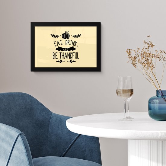 Fotolijst incl. Poster - Quote "Eat, Drink and be Thankful" wanddecoratie kerst pastel geel - 30x20 cm - Posterlijst - Kerstmis Decoratie - Kerstversiering - Kerstdecoratie Woonkamer - Kerstversiering - Kerstdecoratie voor binnen - Kerstmis